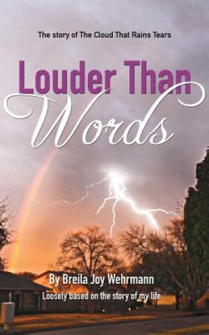 Knjiga Louder Than Words Breila Joy Wehrmann