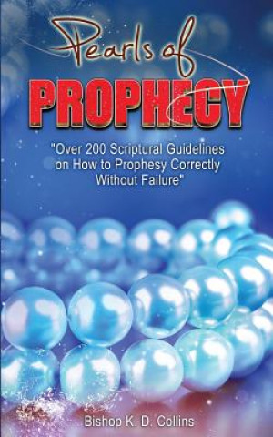 Könyv Pearls of Prophecy Bishop K D Collins