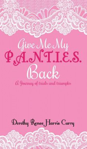 Book Give Me My Panties Back Dorothy Renee Harris Curry