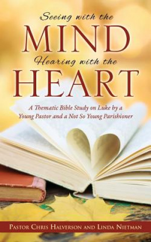 Buch Seeing with the Mind, Hearing with the Heart Linda Nietman