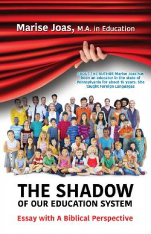 Carte Shadow of Our Education System Marise Joas M a in Education