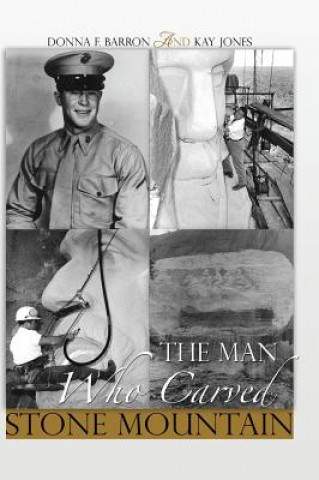 Carte Man Who Carved Stone Mountain Donna F Barron