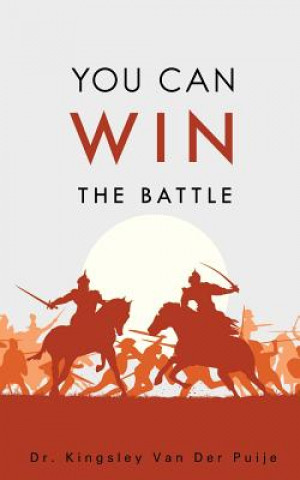 Könyv You Can Win the Battle Dr Kingsley Van Der Puije
