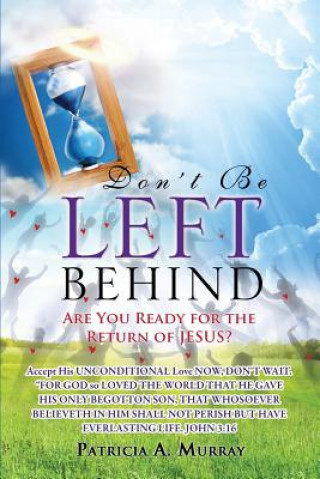 Βιβλίο Don't Be Left Behind Patricia a Murray