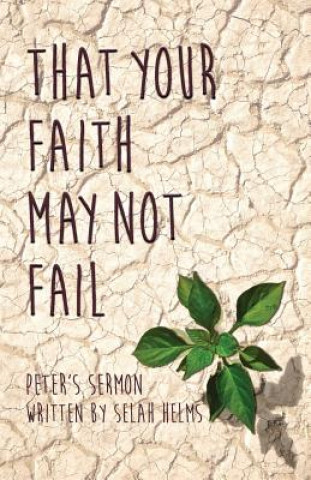 Kniha That Your Faith May Not Fail Selah Helms
