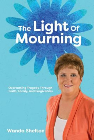 Książka Light of Mourning WANDA SMITH SHELTON