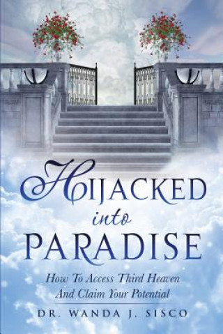 Kniha Hijacked Into Paradise DR. WANDA J. SISCO