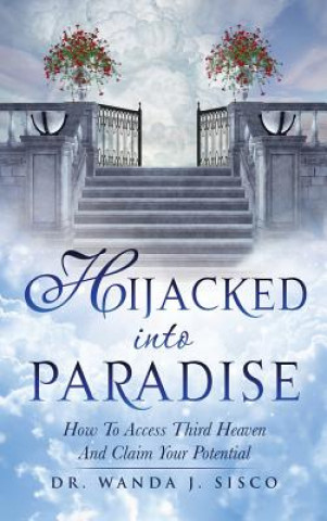 Carte Hijacked Into Paradise DR. WANDA J. SISCO