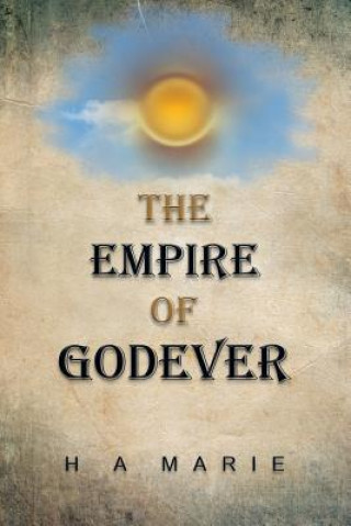 Könyv Empire of Godever H a Marie