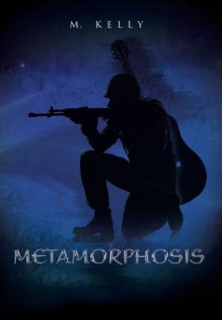 Könyv Metamorphosis M Kelly