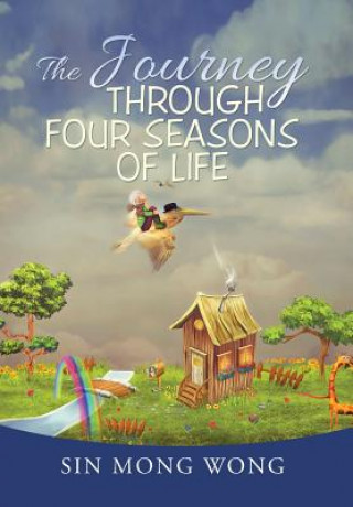 Kniha Journey Through Four Seasons of Life Sin Mong Wong
