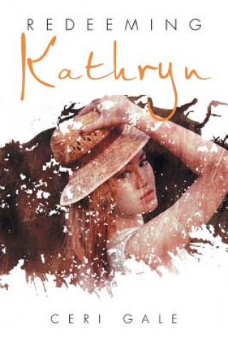 Book Redeeming Kathryn Ceri Gale