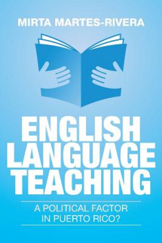 Kniha English Language Teaching MIRTA MARTES-RIVERA