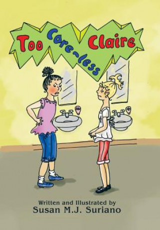Книга Too Care-less Claire Susan M J Suriano