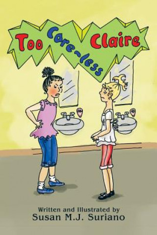 Книга Too Care-less Claire Susan M J Suriano