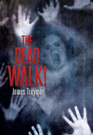 Buch Dead Walk! James Treyman