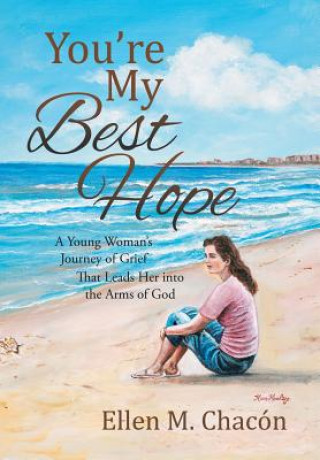 Книга You're My Best Hope Ellen M Chacon