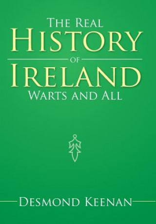 Książka Real History of Ireland Warts and All Desmond Keenan