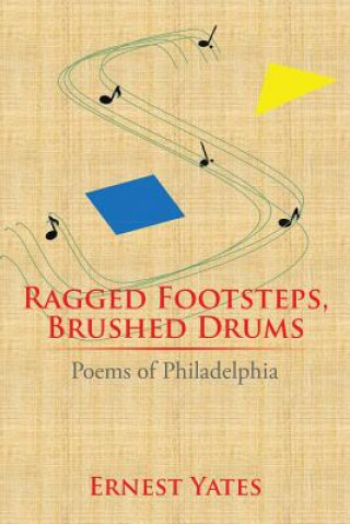 Kniha Ragged Footsteps, Brushed Drums Ernest Yates