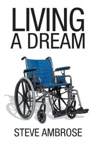 Libro Living a Dream Steve Ambrose