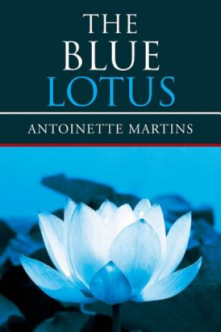 Książka Blue Lotus Antoinette Martins