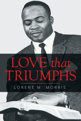 Kniha Love That Triumphs Lorene M Morris