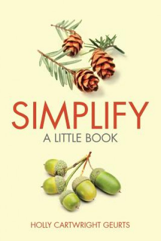 Knjiga Simplify Holly Cartwright Geurts
