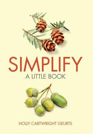 Knjiga Simplify Holly Cartwright Geurts