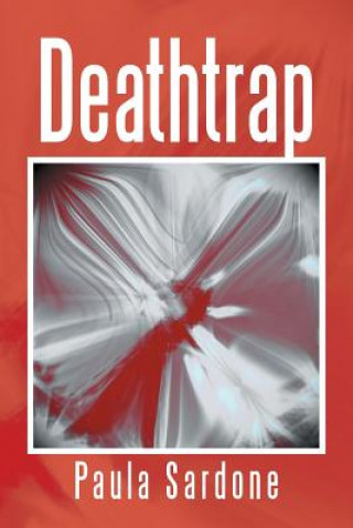 Livre Deathtrap Paula Sardone