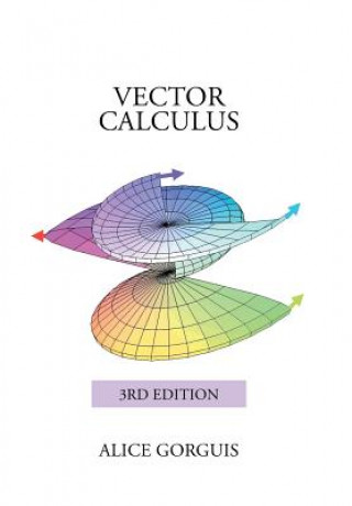 Kniha Vector Calculus Alice Gorguis