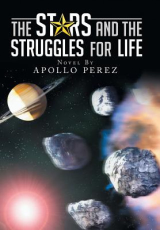 Knjiga Stars and the Struggles for Life Apollo Perez