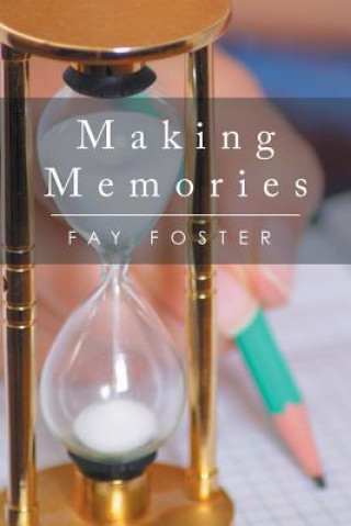 Knjiga Making Memories Fay Foster