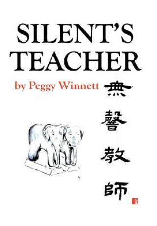 Knjiga Silent's Teacher Peggy Winnett