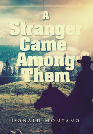 Libro Stranger Came Among Them Donald Montano