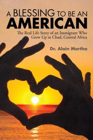 Libro Blessing to be an American Dr Alain Mortha