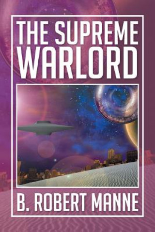 Könyv Supreme Warlord B Robert Manne