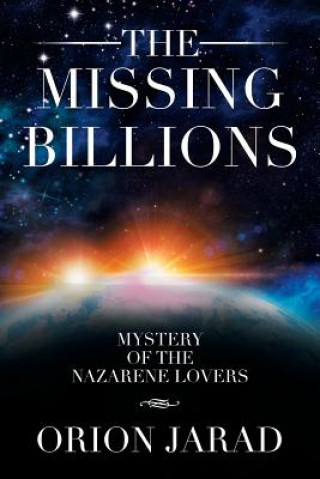 Kniha Missing Billions Orion Jarad