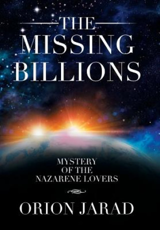 Knjiga Missing Billions Orion Jarad