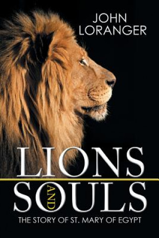 Kniha Lions and Souls John Loranger