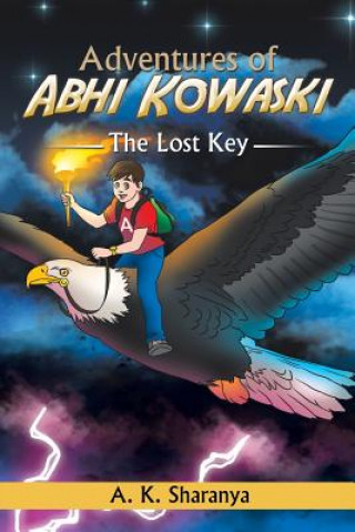 Könyv Adventures of Abhi Kowaski A K Sharanya