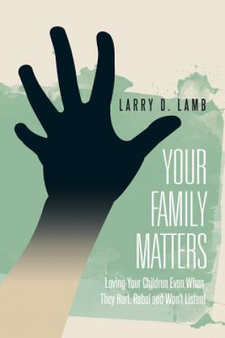 Książka Your Family Matters Larry D Lamb