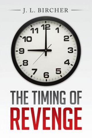 Libro Timing of Revenge J L Bircher