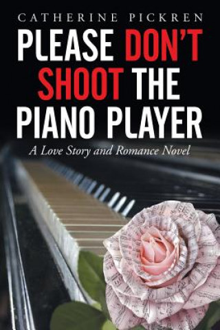 Carte Please Don't Shoot the Piano Player Catherine Pickren