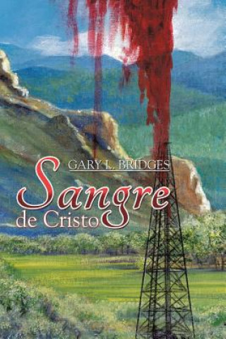 Book Sangre de Cristo Gary L Bridges