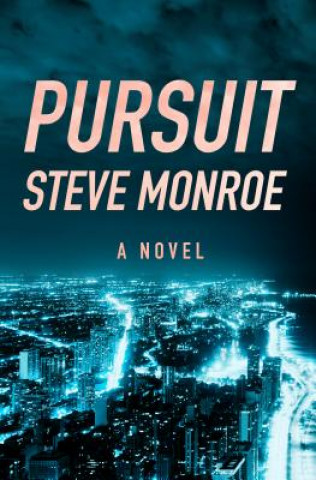Knjiga Pursuit Steve Monroe