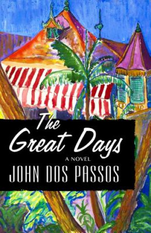 Książka Great Days John Dos Passos