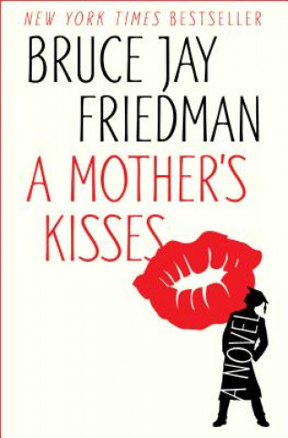 Książka Mother's Kisses Bruce Jay Friedman