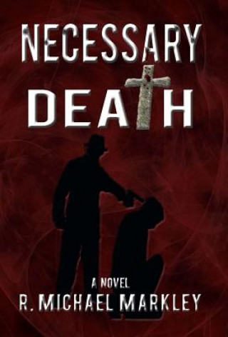 Boek Necessary Death R Michael Markley