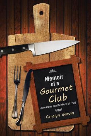 Carte Memoir of a Gourmet Club Carolyn Garvin
