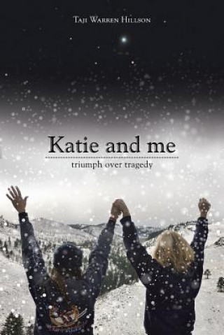 Книга Katie and Me Taji Warren Hillson